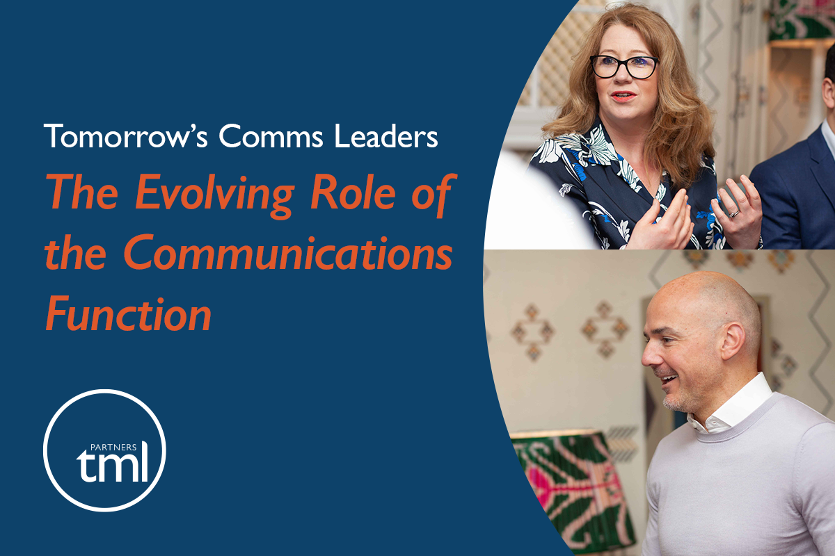 The Evolving Role of the Comms Function, for tml Partners Executive Marketing Recruitment