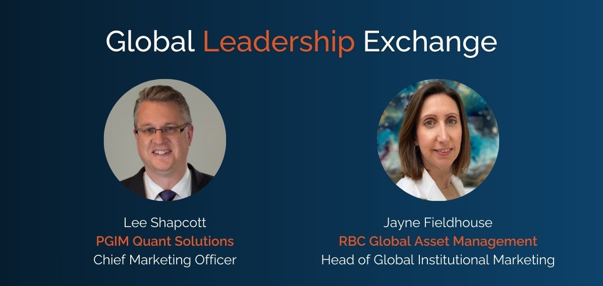Global Leadership Exchange – PGIM Quant Solutions and RBC Global Asset Management